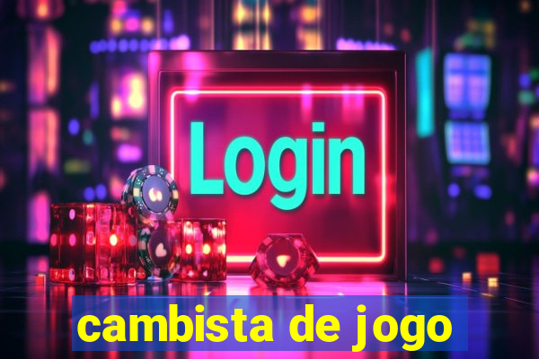 cambista de jogo